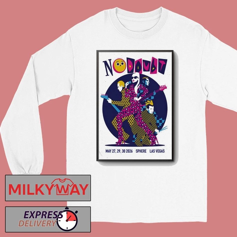 No Doubt Sphere Las Vegas NV 5 27-5 30 2026 Poster shirt