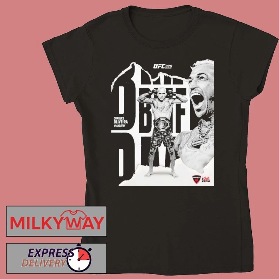 UFC 326 Charles do Bronxs Oliveira BMF Champions At T Mobile Arena Las Vegas shirt