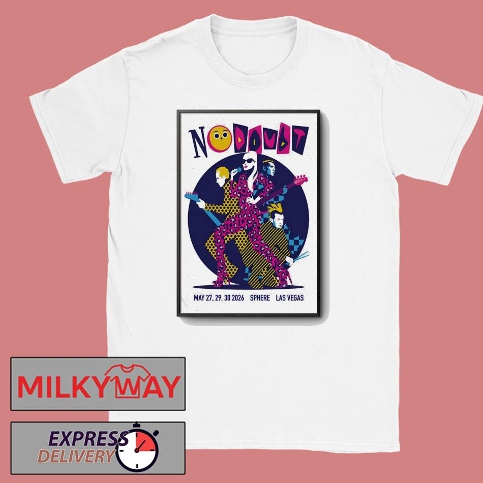 No Doubt Sphere Las Vegas NV 5 27-5 30 2026 Poster shirt