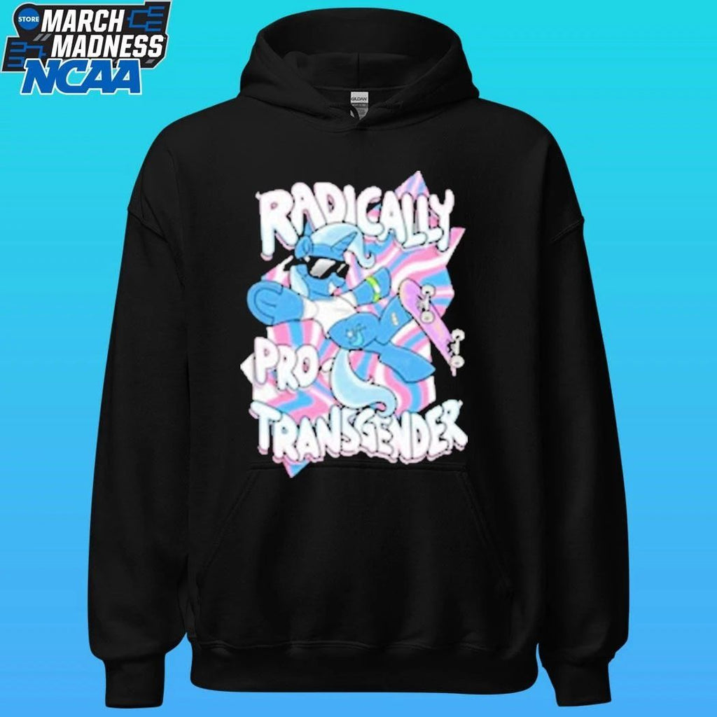 Unicorn Radically Pro Transgender Shirt