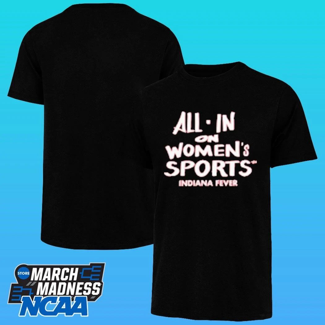 All In On Women’s Sports Indiana Fever Shirt