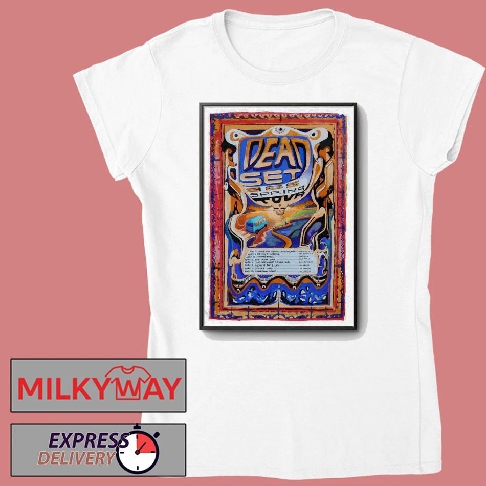 Dead Set 805 Spring Tour 26 Poster shirt