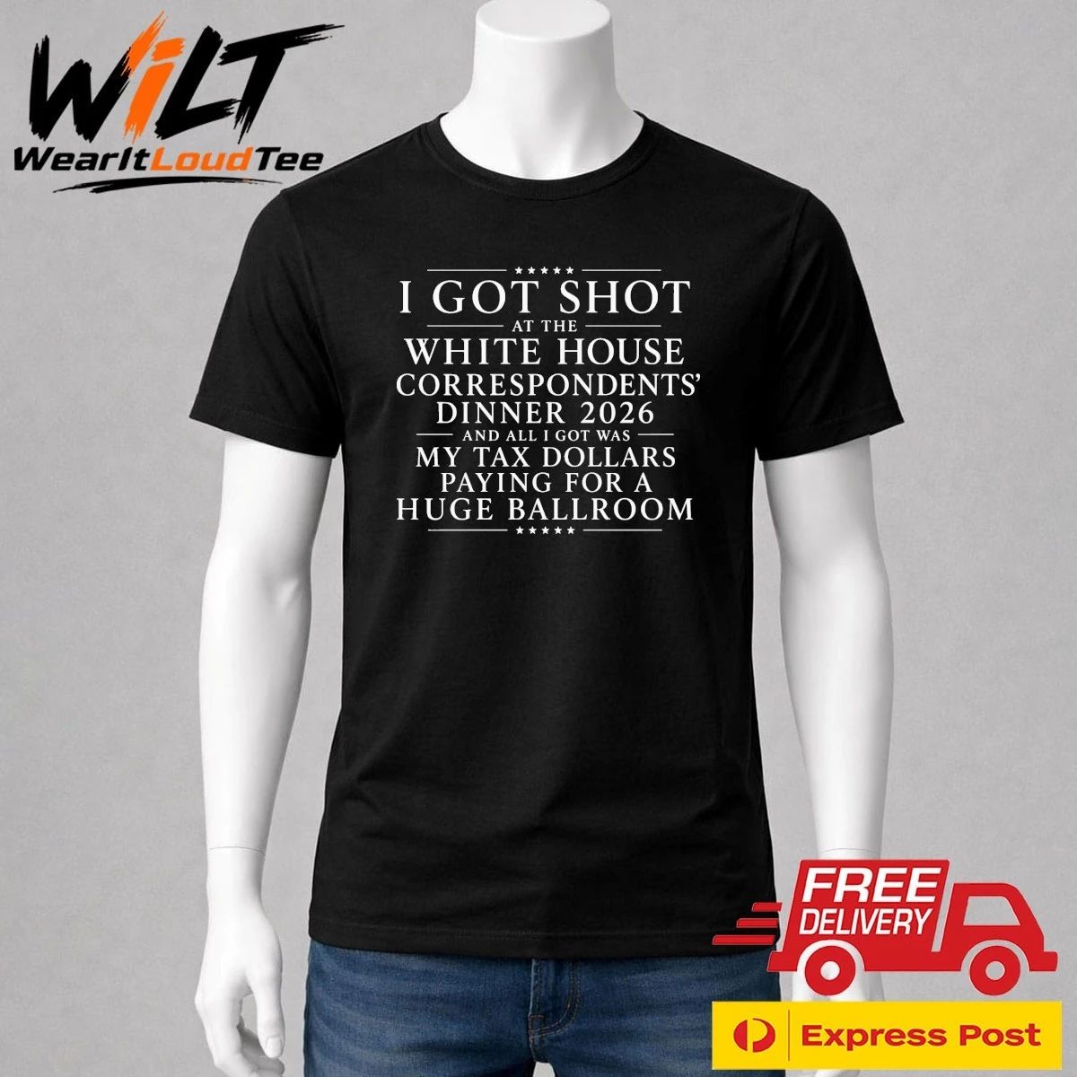 I Got Shot At The White House Correspondents’ Dinner 2026 And All I Got Was My Tax Dollars Paying For A Huge Ballroom Shirt