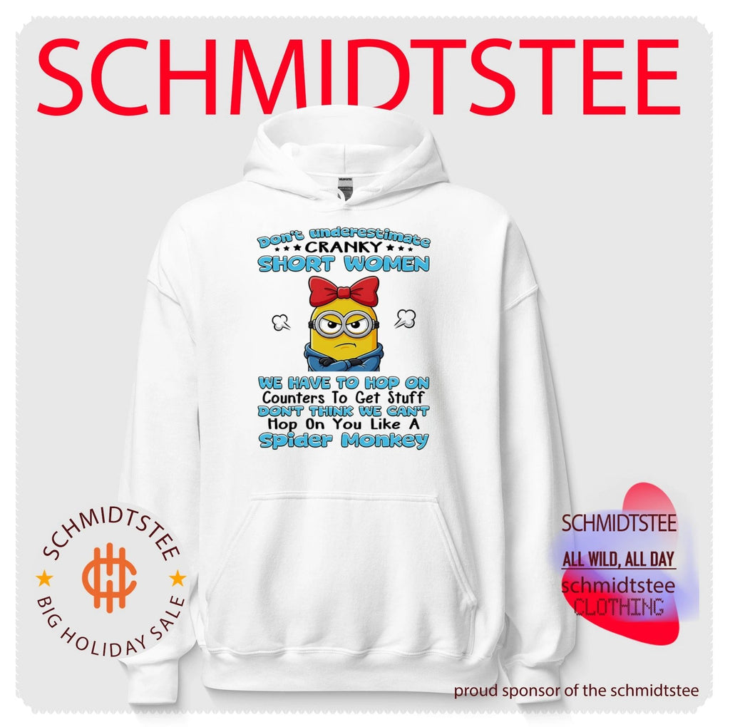 Don’t underestimate cranky short women we have to hop on counters to get stuff Minion shirt