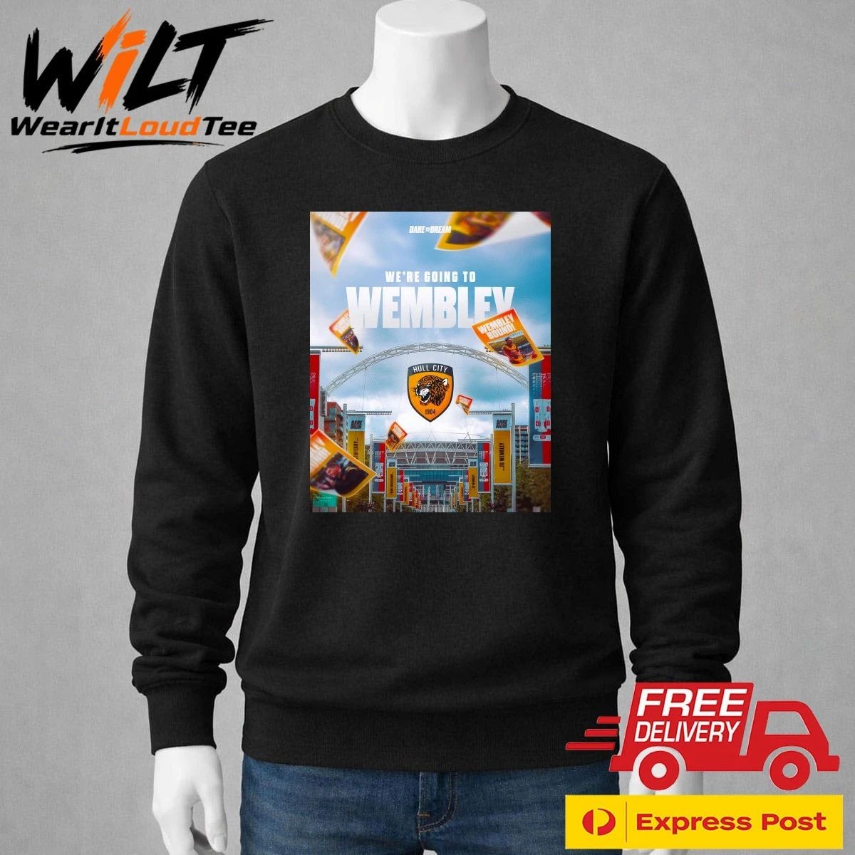 Hull City FC Dare To Dream We’re Going To Wembley Shirt