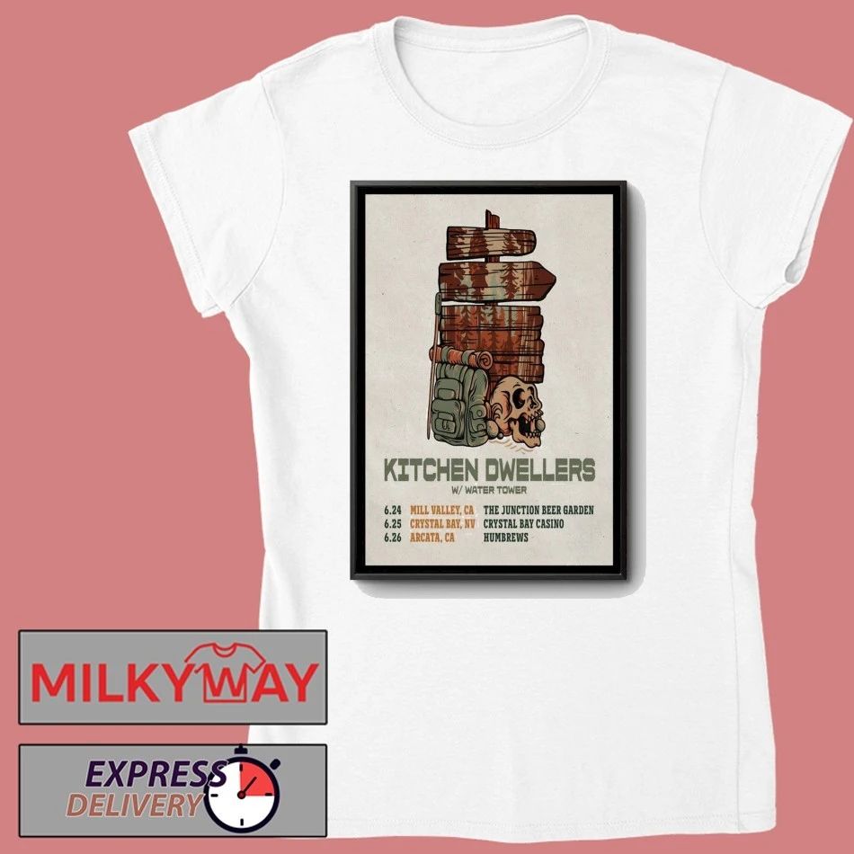 Kitchen Dwellers Mill Valley CA Jun 24 2026 Poster shirt