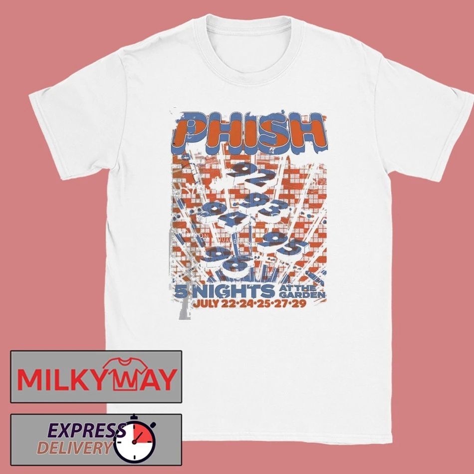 Phish 5 Nights At The Garden From July 22 To 29 2026 New York Madison Square Garden Shows T-Shirt
