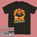 Gator the Bounty Hunter 2026 Shirt