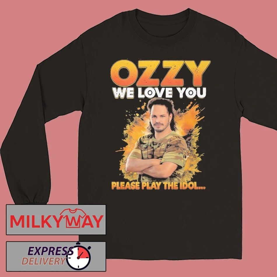Ozzy We Love You Please Play The Idol Shirt
