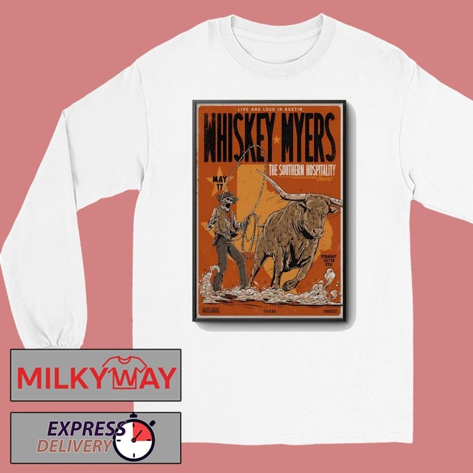 Whiskey Myers Austin TX 5 17 2025 Poster shirt