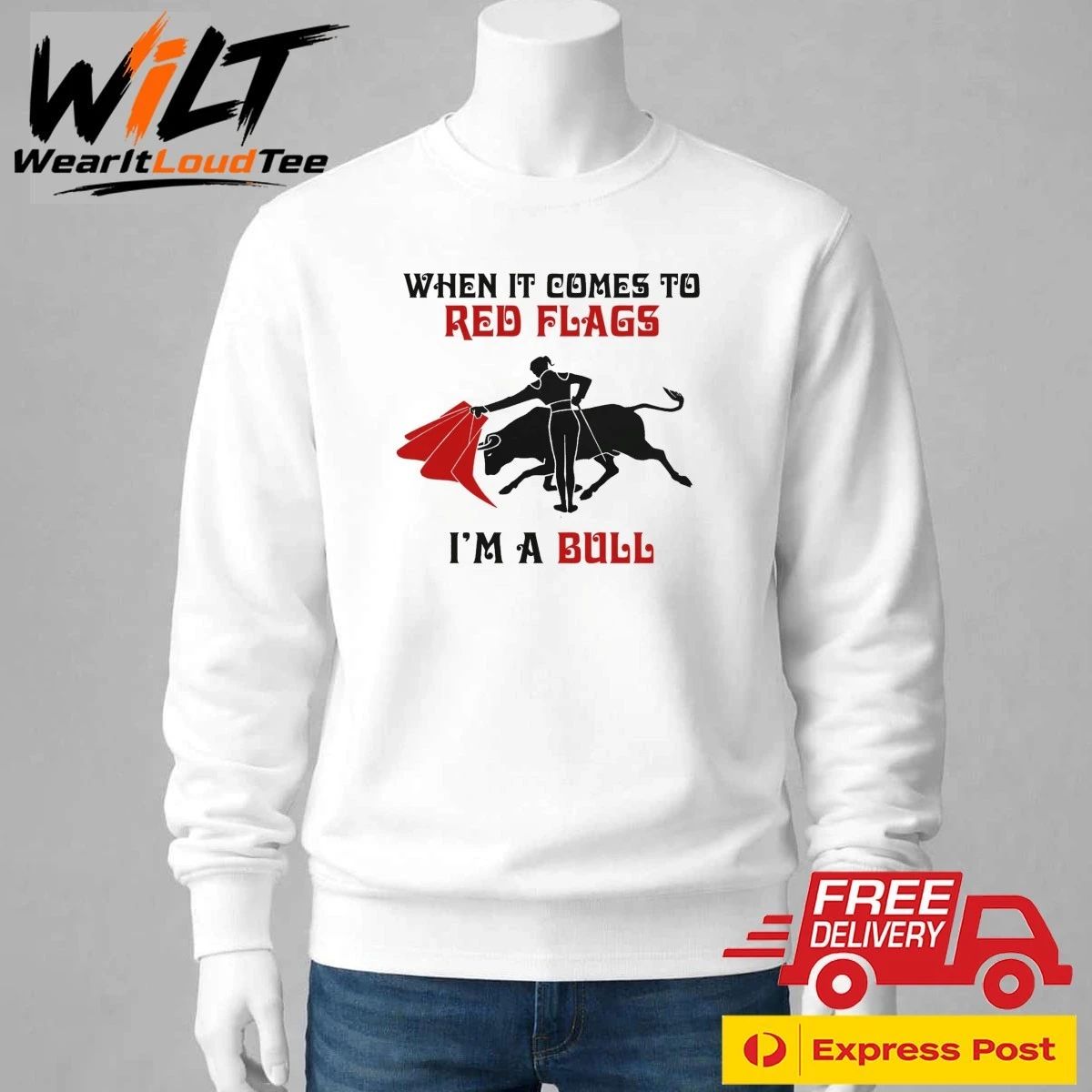 When It Comes To Red Flags, I’m A Bull Shirt