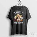 Classic Dolly Never Underestimate A Woman Who Understands Music And Loves Signature T Shirts