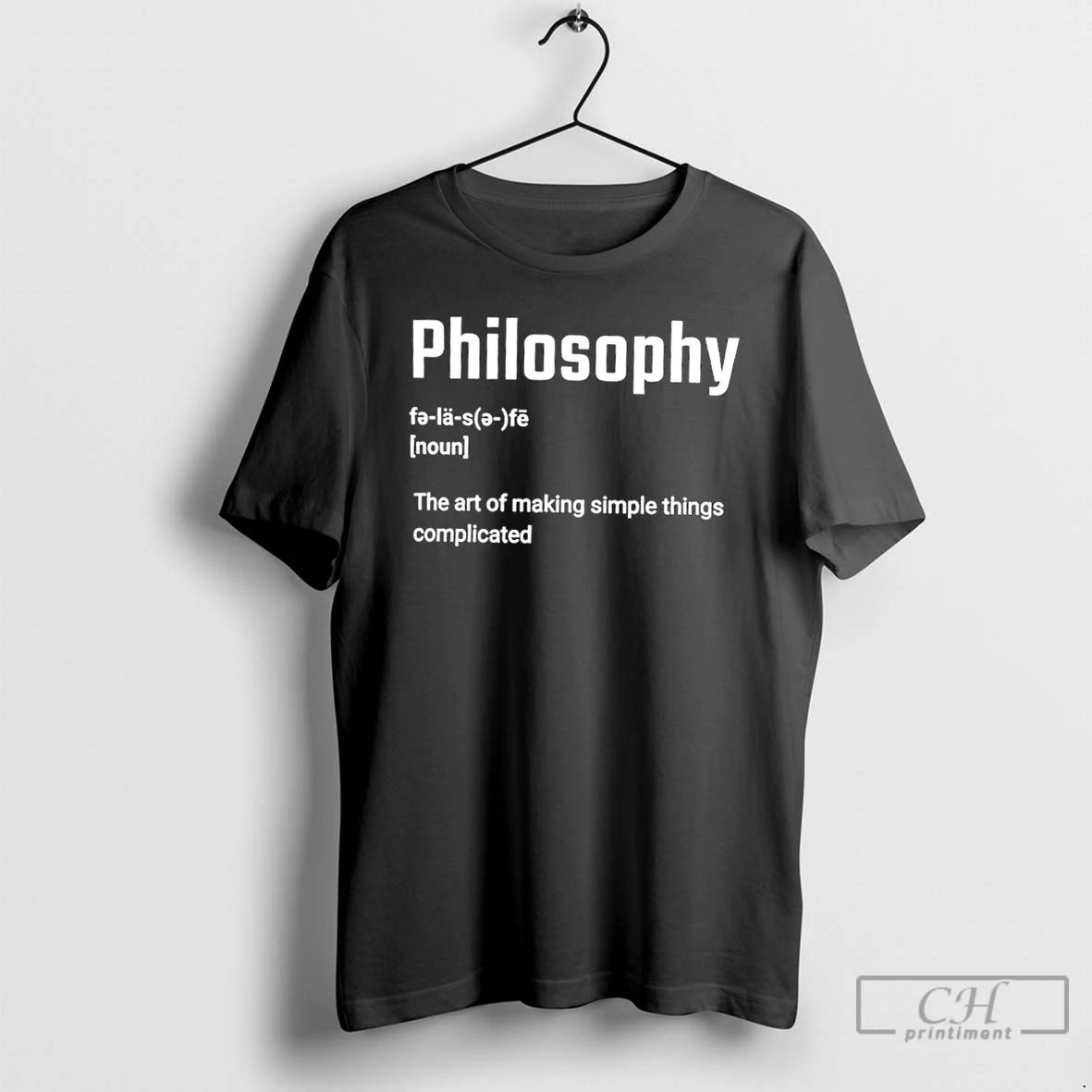 Classic Philosophy The Art Of Making Simple Things Complicated T Shirts
