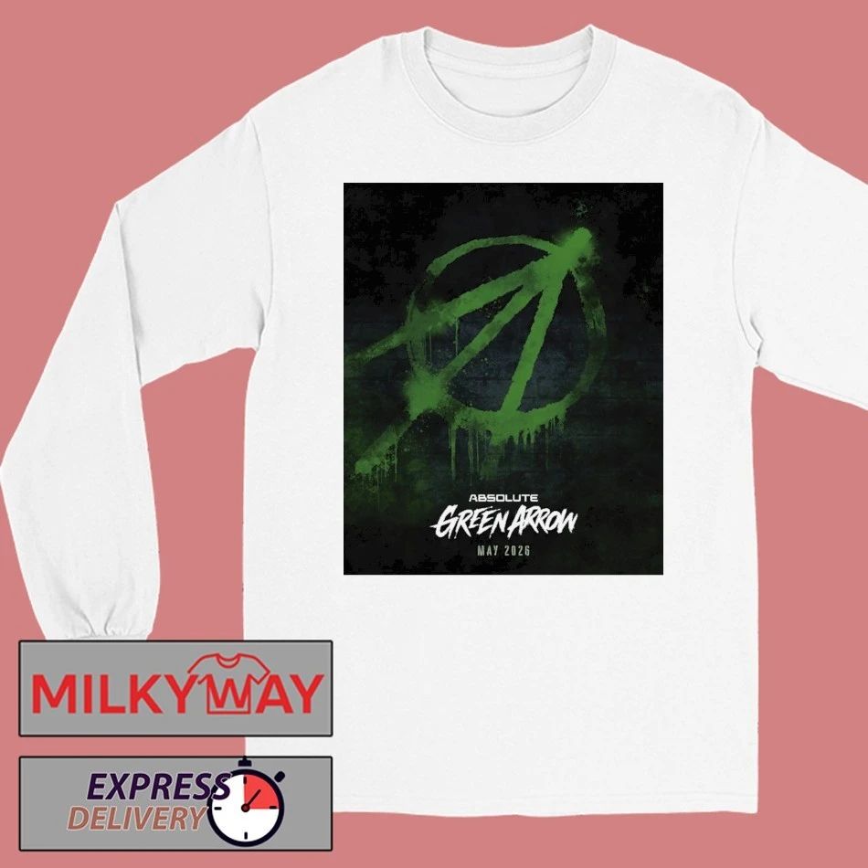 Green Arrow 2026 Absolute Release In May shirt