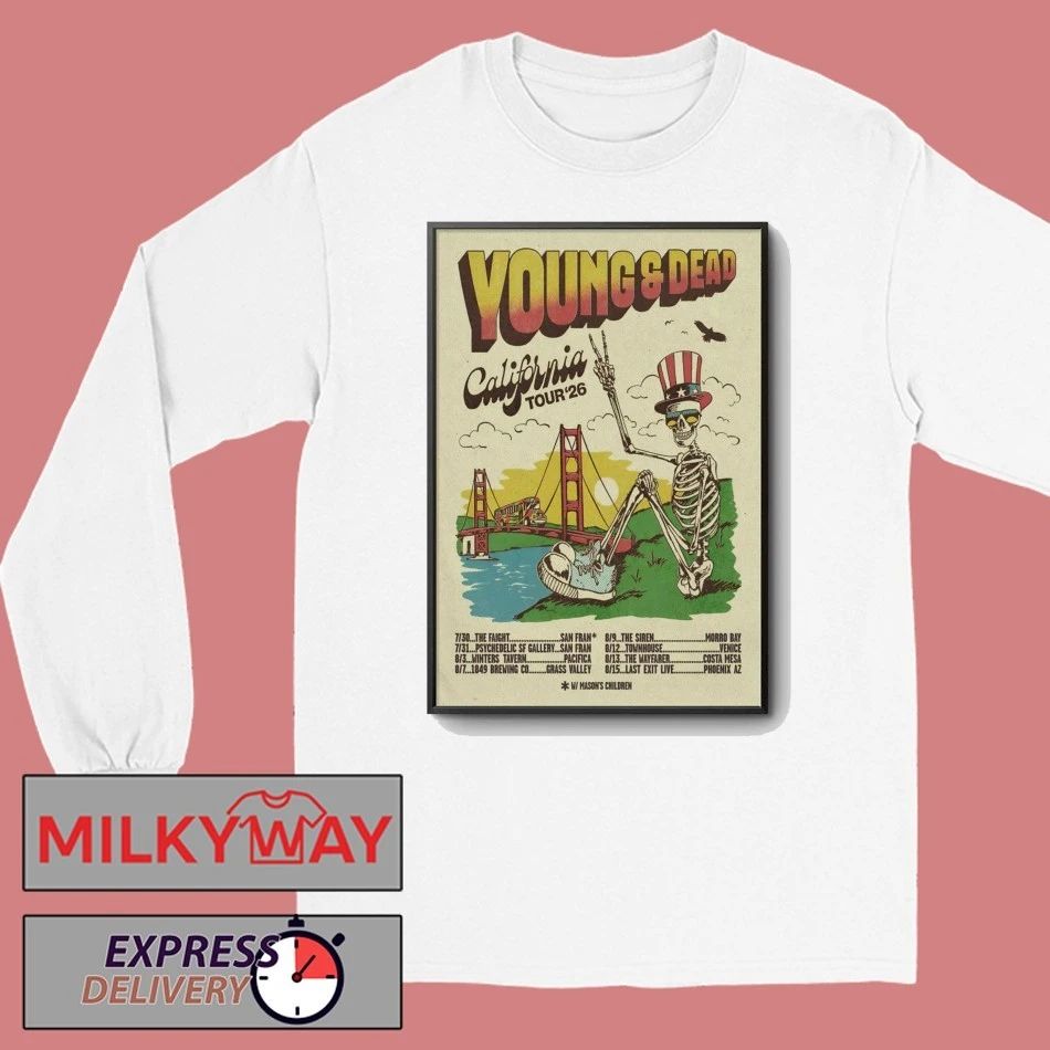 Young And Dead Tour California 2026 Poster shirt