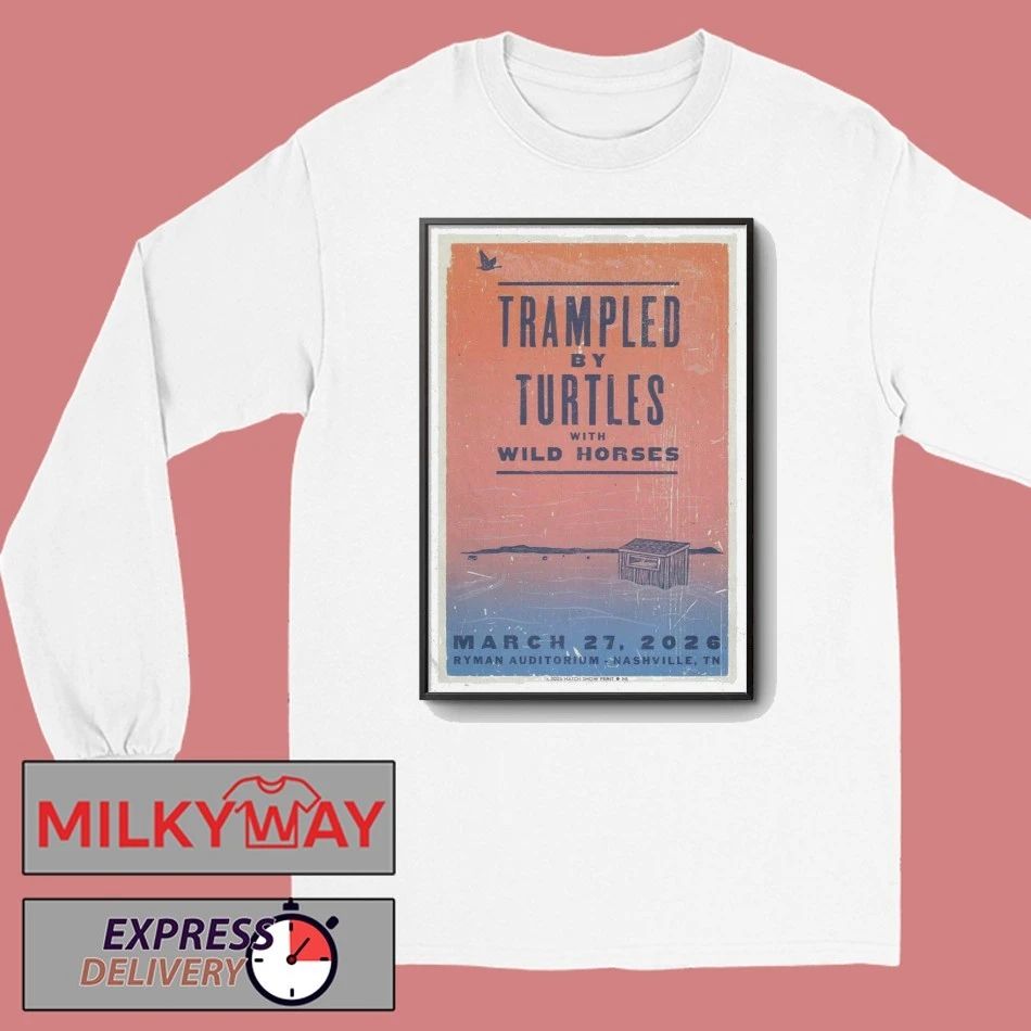 Trampled By Turtles Mar 27 2026 Poster Nashville, TN shirt