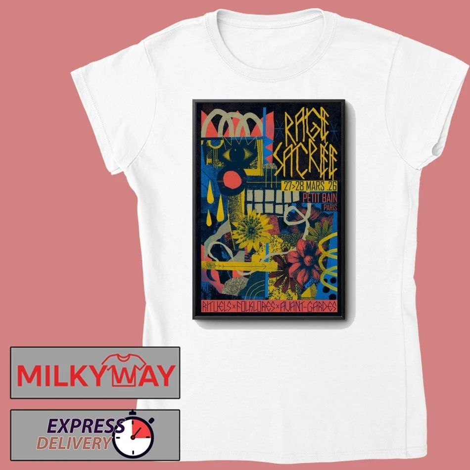 Rage Sacree Festival March 27 2026 In Petit Bain, Paris Poster shirt