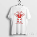 Classic Uff You Need Strong Legs To Carry Such A Big Heart T Shirts