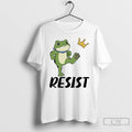 Classic Frog Resist No King Fuck Trump T Shirts