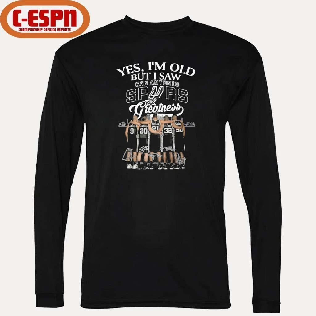 Yes, I’m Old But I Saw San Antonio Spurs Basketball Greatness Shirt