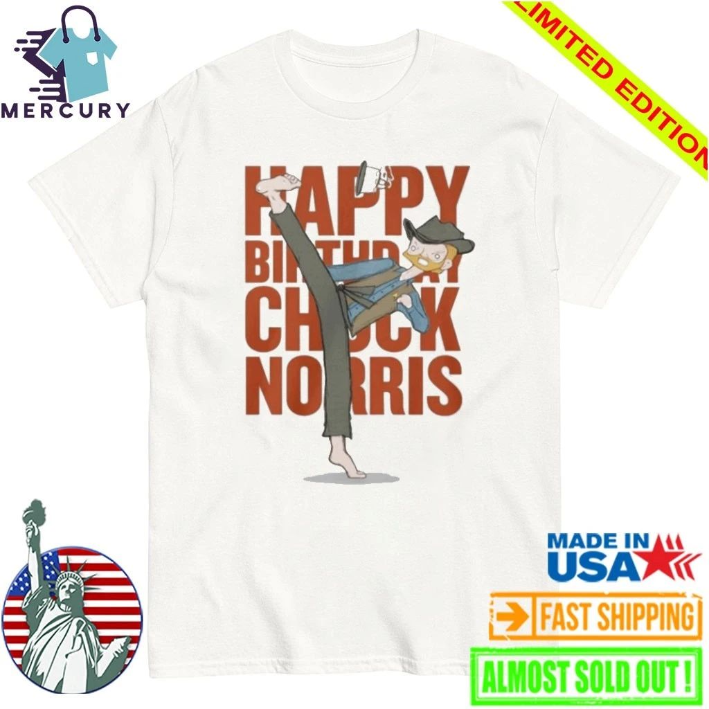 Happy Birthday Chuck Norris 2026 Shirt