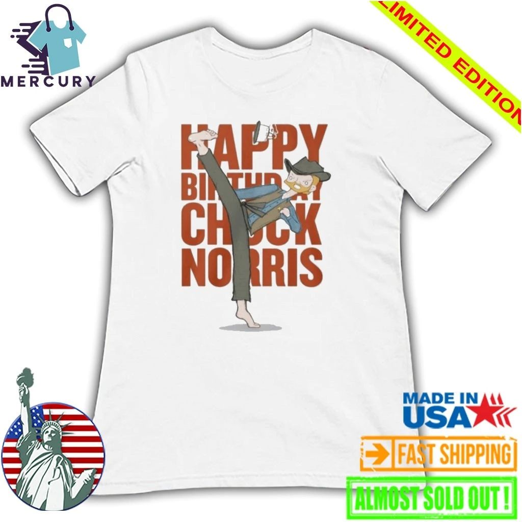 Happy Birthday Chuck Norris 2026 Shirt