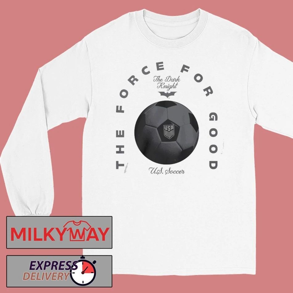 The Force For Good US Soccer Shirt