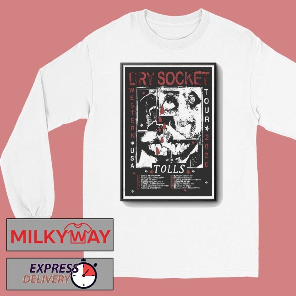 Dry Socket With Tolls Western US Tour 2026 Poster shirt