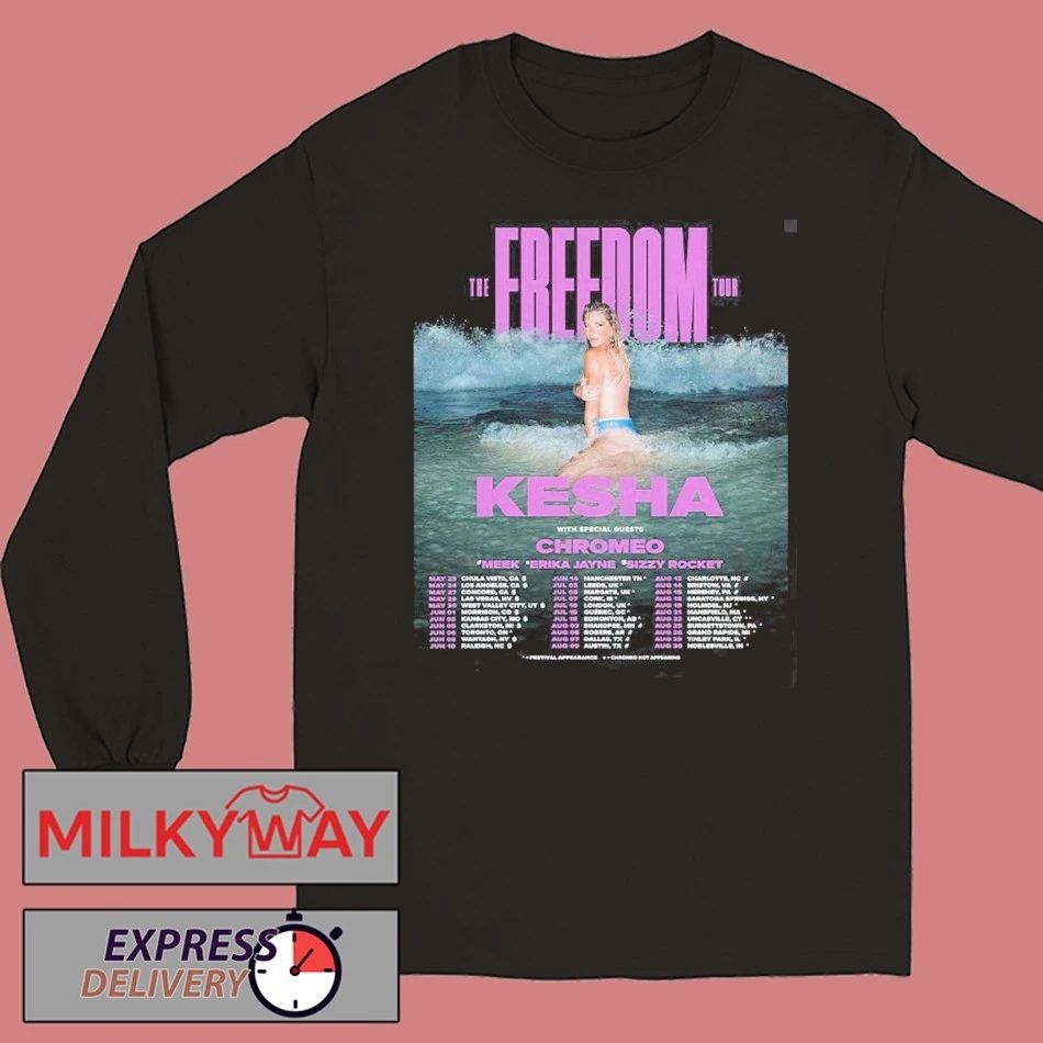 Kesha The Freedom Tour 2026 Schedule Dates Two Sided T-Shirt