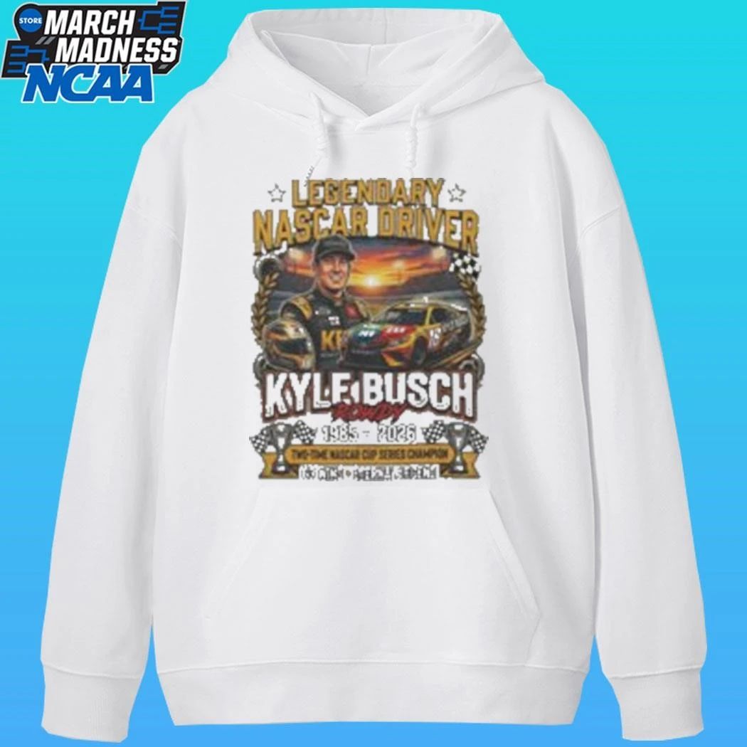 Legendary Driver Kyle Busch Rowdy 1985 2026 Shirt