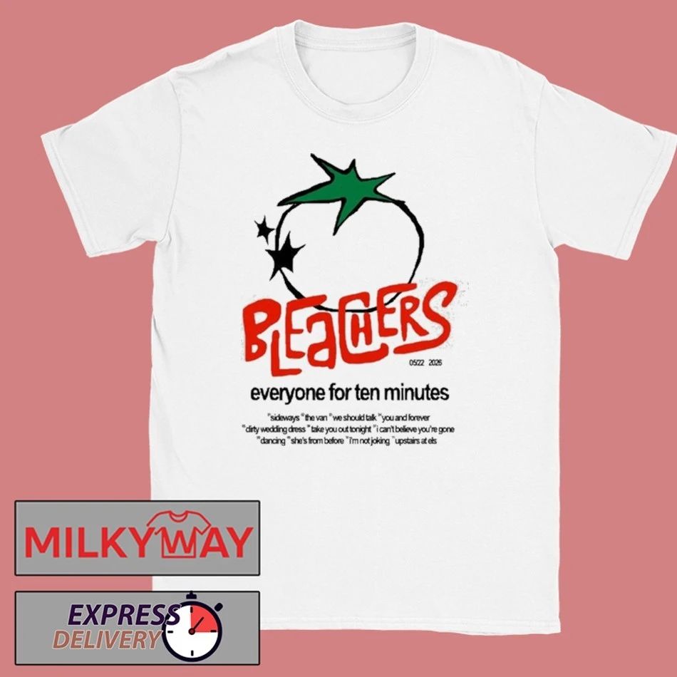 Bleachers Everyone For Ten Minutes T-Shirt