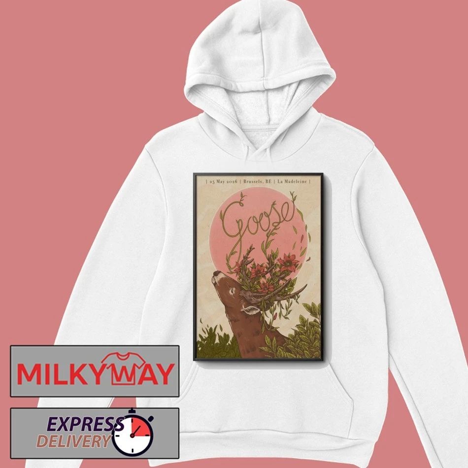 Goose Brussels BE 5 25 2026 Poster shirt