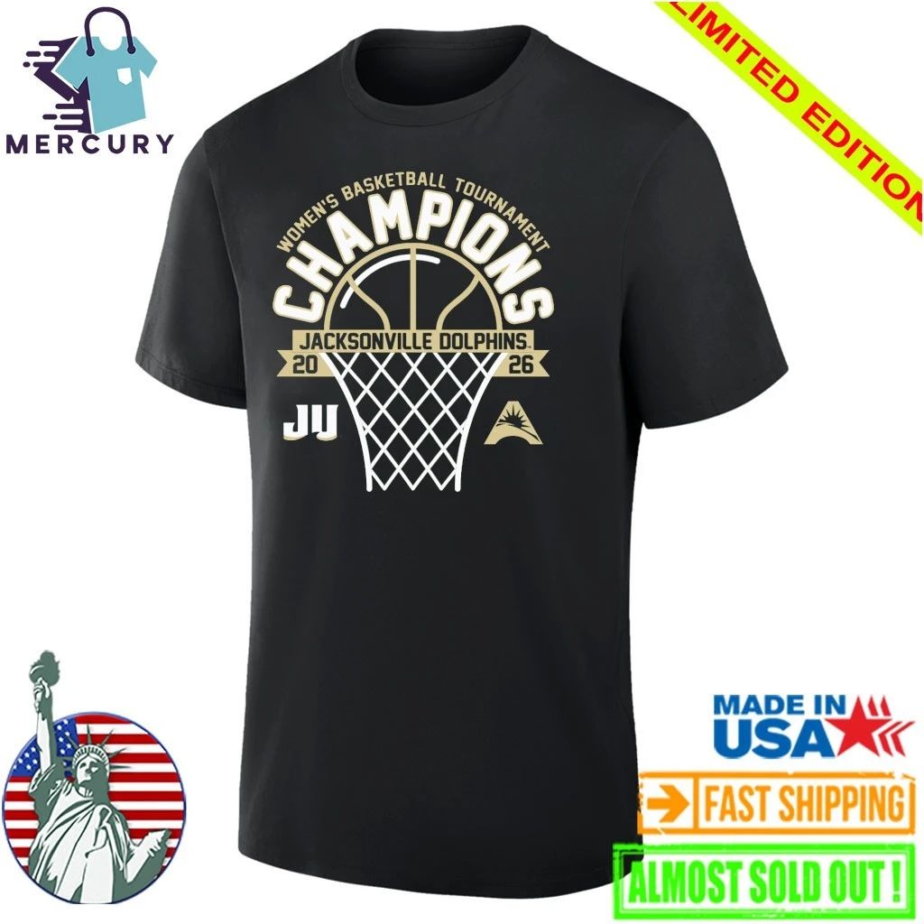 Jacksonville Dolphins 2026 ASUN Women’s Basketball Tournament Champions Shirt