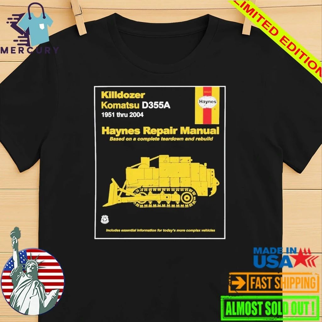 Killdozer Komatsu Haynes Repair Manual Shirt