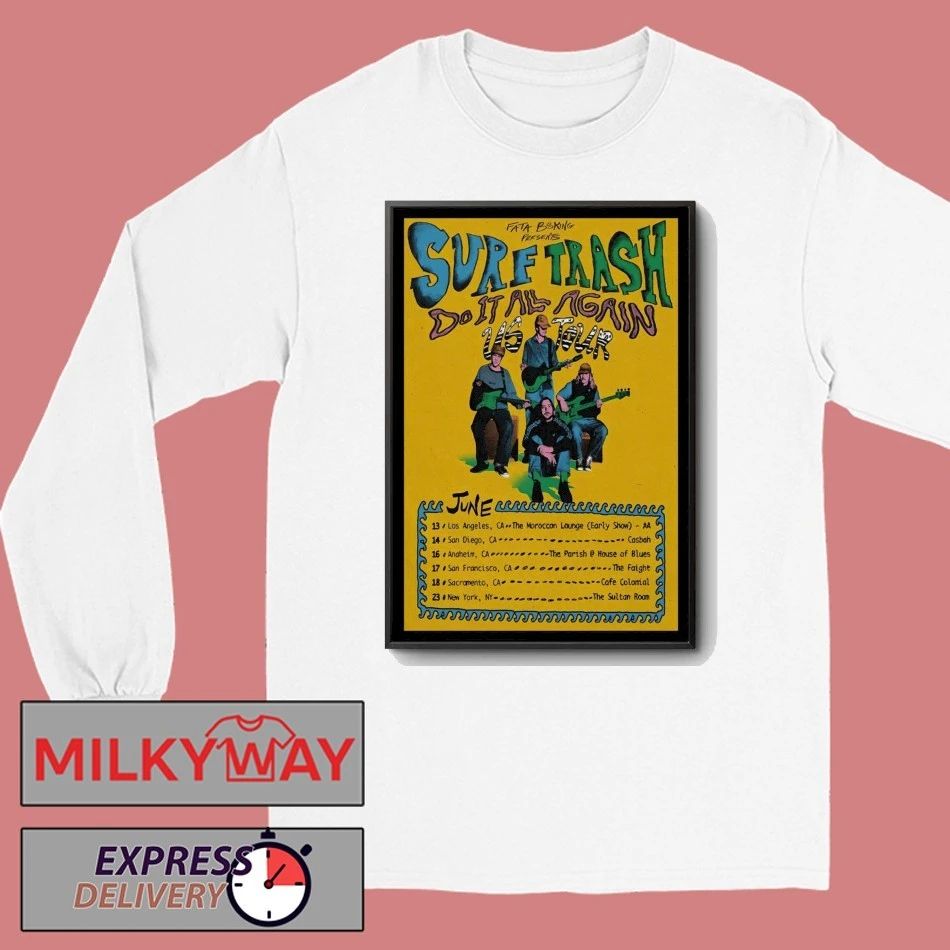 Surf Trash Do It All Again US Tour 2026 Poster shirt