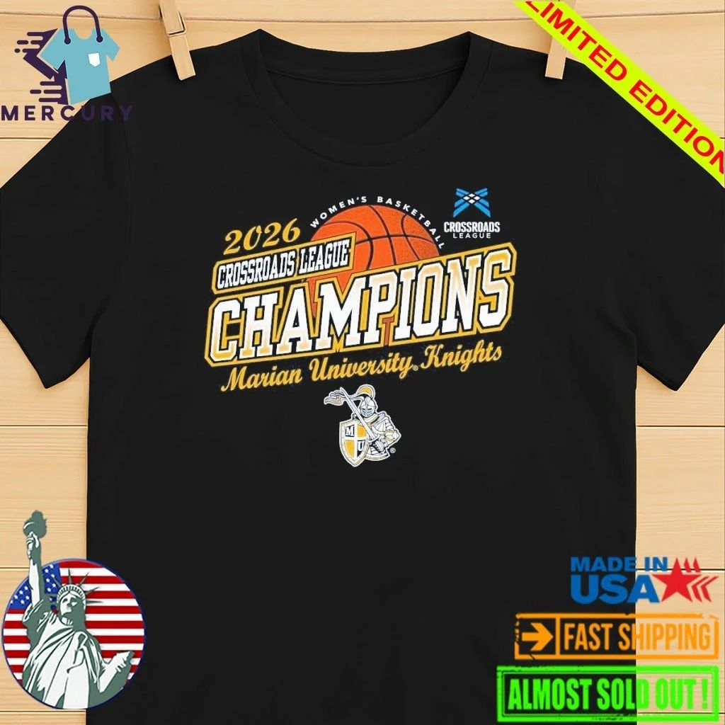 Marian University Knights Women’s Basketball 2026 Crossroads League Tournament Champions Shirt