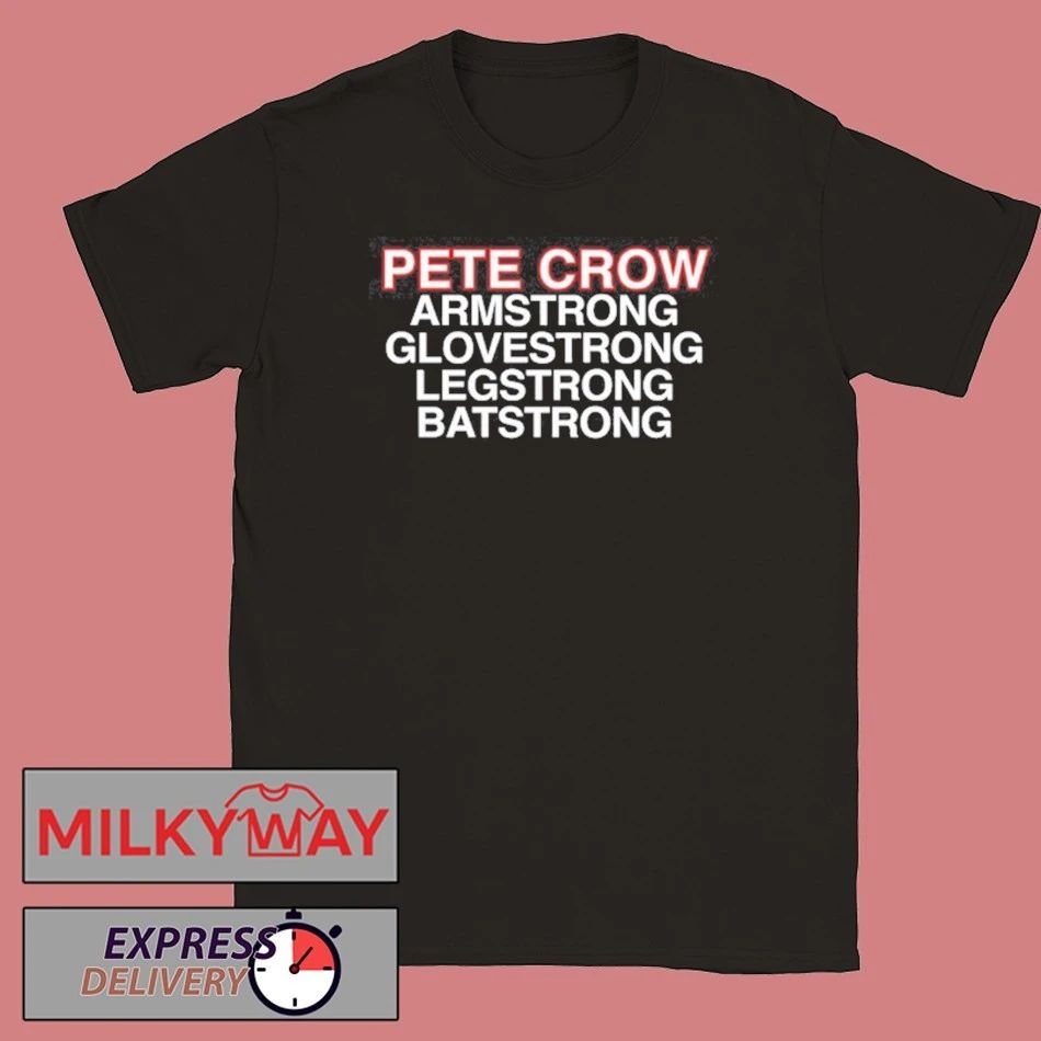 Pete Crow Armstrong, Glovestrong, Batstrong, Legstrong T Shirt