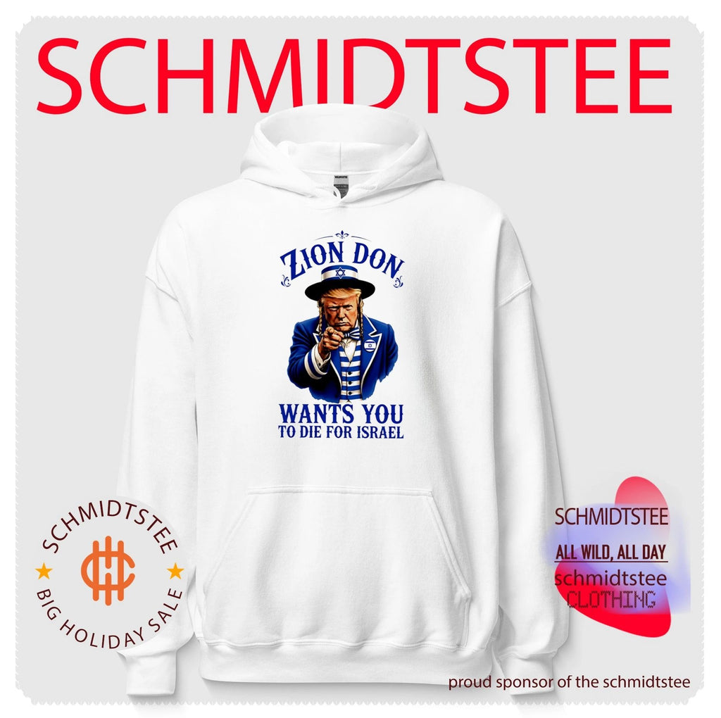Uncle Don Trump Zion Don wants you to die for Israel shirt