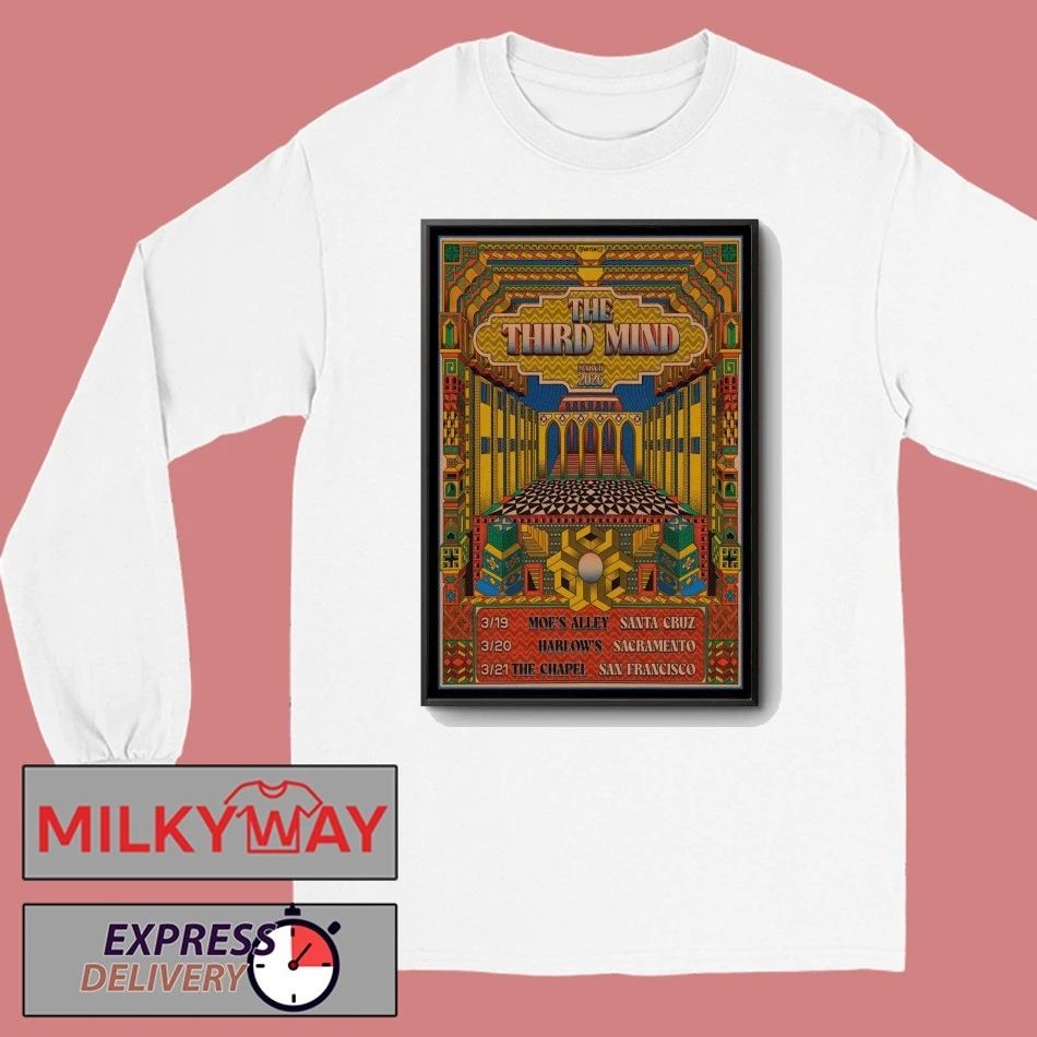 The Third Mind 3 19 2026 Santa Cruz CA Poster shirt
