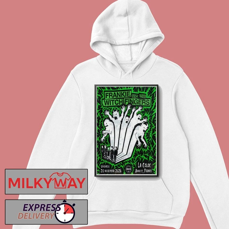 Frankie And The Witch Fingers 11 20 2026 Annecy France Poster shirt