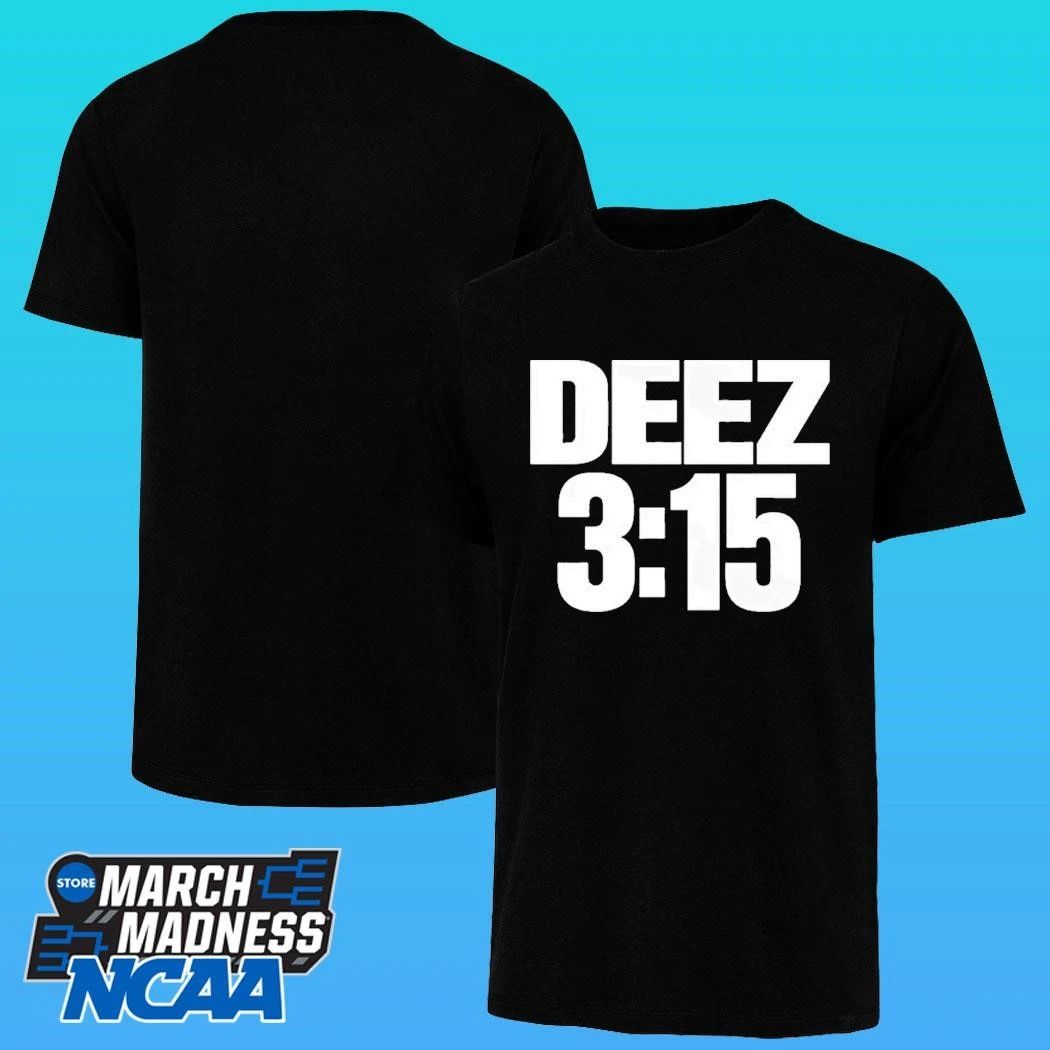 Cheets Wearing Deez 3.15 Shirt
