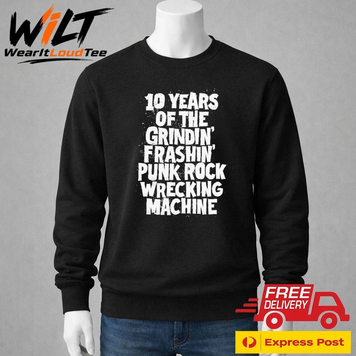 10 Years Of The Grindin Frashin Punk Rock Wrecking Machine Shirt