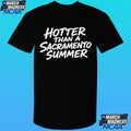 Hotter Than A Sacrameneto Summer Shirt