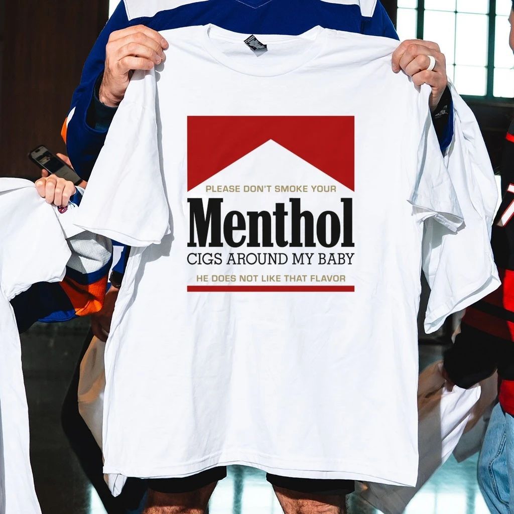 Please Don’t Smoke Your Menthol Cigs Around My Baby He Does Not Like That Flavor Red Shirt