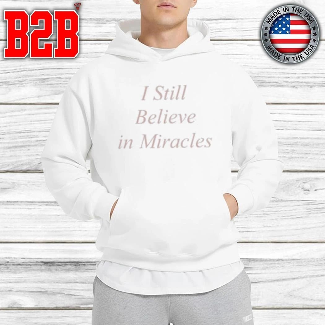 Lucas Jones I Still Believe In Miracles Shirt
