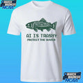 Ai Is Trashy Protect The Water Shirt