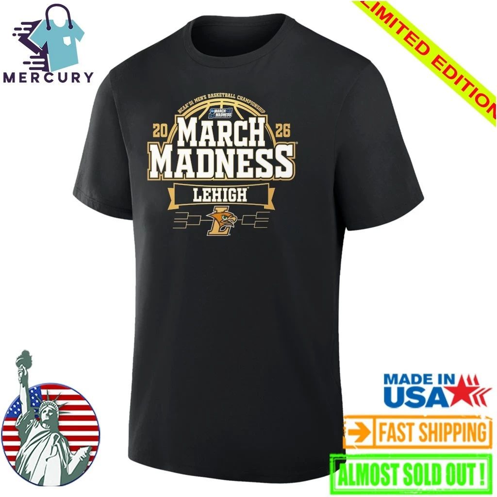 Lehigh Mountain Hawks 2026 Men’s Basketball March Madness Shirt