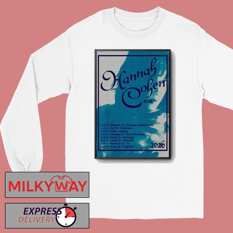 2026 Hannah Cohen European United Kingdom Tour 2026 Poster shirt