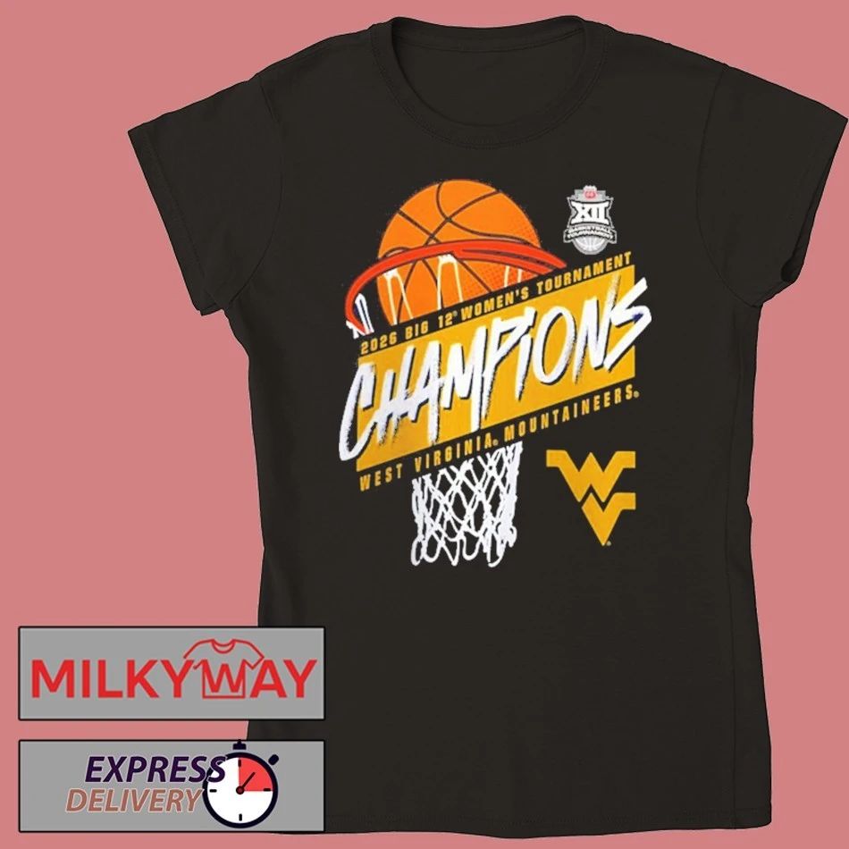 West Virginia Mountaineers Champions 2026 Big 12 Women’s Tournament Women’s Basketball Shirt