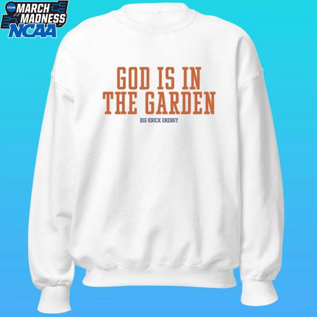 New York Knicks God Is In The Garden Big Knick Energy 2026 Shirt